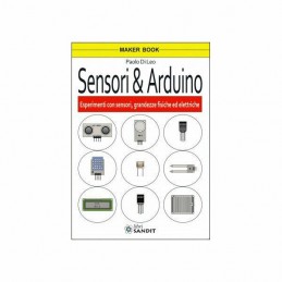 Sensori e Arduino libro esperimenti con sensori grandezze fisiche ed elettriche 